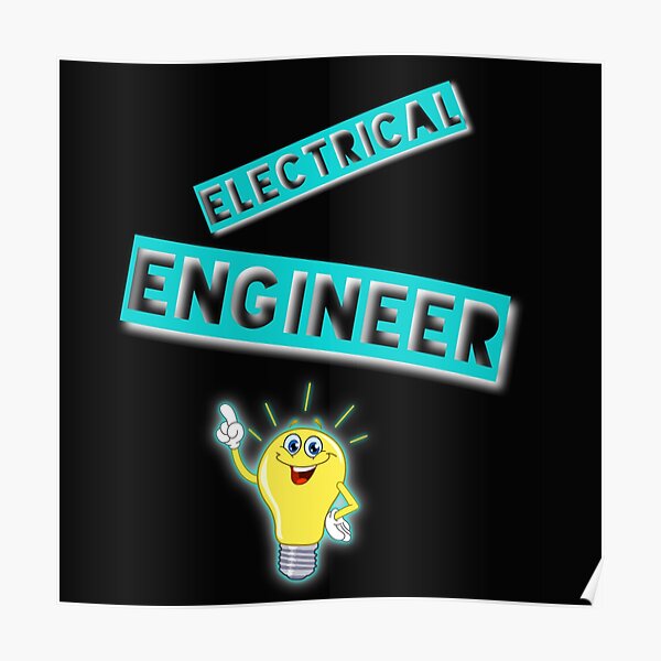 Funny Electrical Engineer Poster By Aruvanita Redbubble