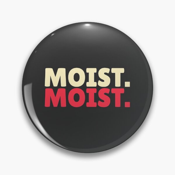 Item preview, Funny Moist Design designed and sold by benarik.