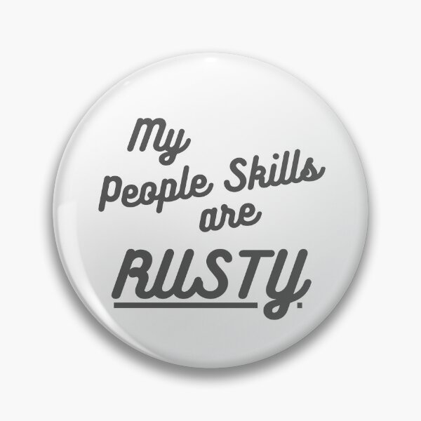 Item preview, My People Skills Are Rusty Supernatural Inspired Quote designed and sold by ricknosis.