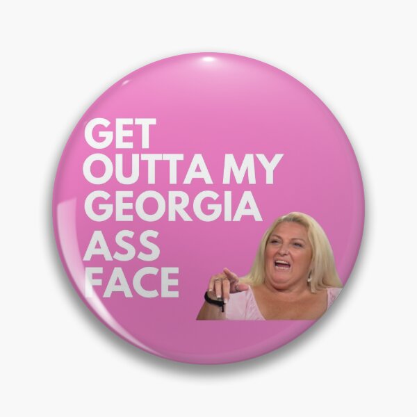 Item preview, 90 Day Fiance - Angela - Get outta my Georgia ass face designed and sold by LeoSpaceman.