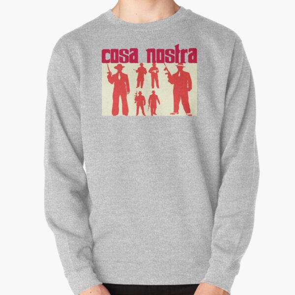 Cosa Nostra Sweatshirts & Hoodies Redbubble