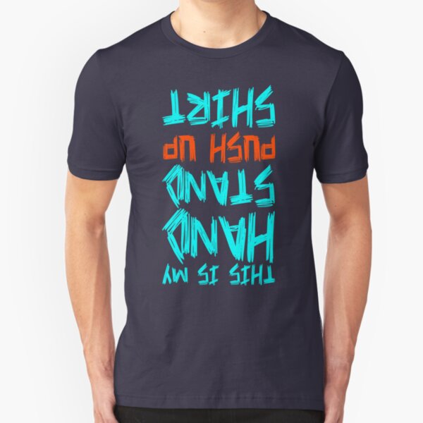 Hand Stand Push Up Shirt Slim Fit T-Shirt