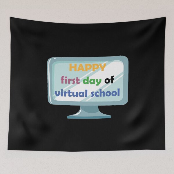 Item preview, happy first day of virtual school designed and sold by gharbi.