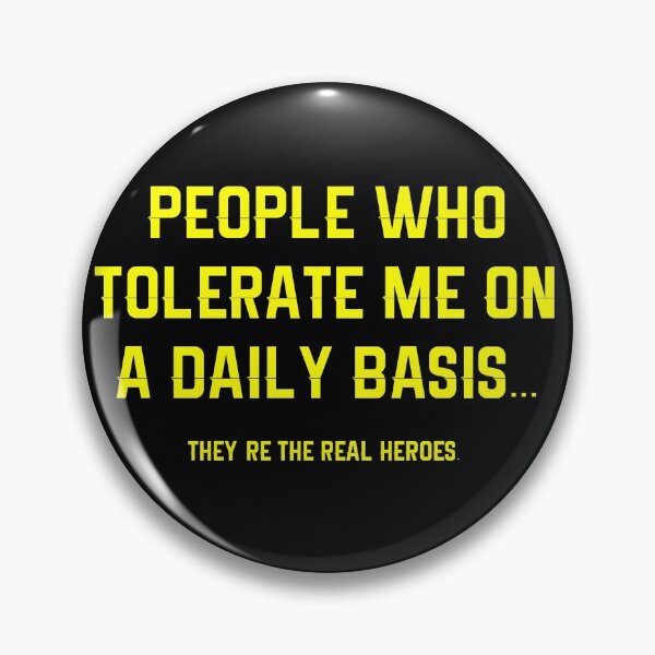 Item preview, People Who Tolerate Me On A Daily Basis They Are The Real Heroes designed and sold by RUCZENO.