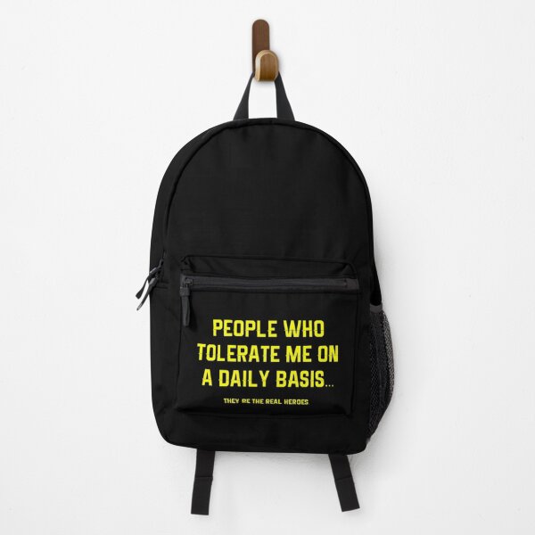 Item preview, People Who Tolerate Me On A Daily Basis They Are The Real Heroes designed and sold by RUCZENO.