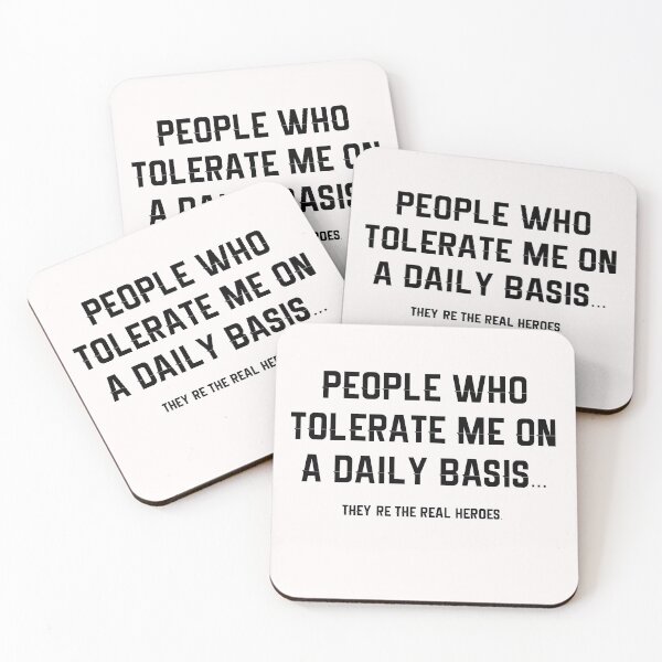 Item preview, People Who Tolerate Me On A Daily Basis They Are The Real Heroes designed and sold by RUCZENO.