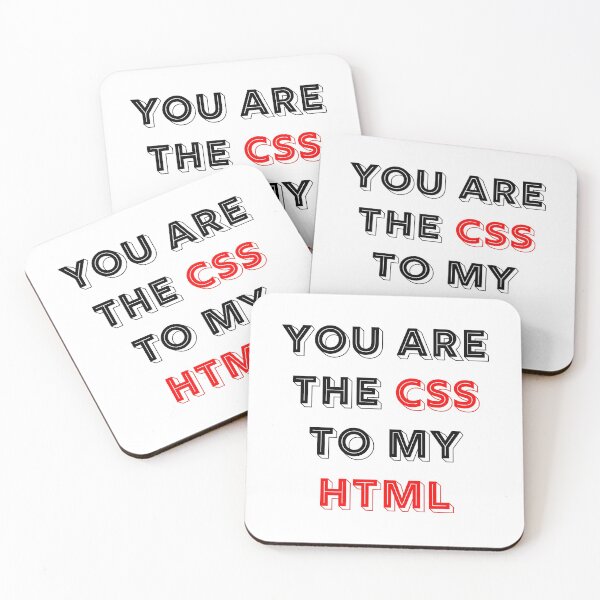 Item preview, You Are The CSS To My HTML designed and sold by RUCZENO.