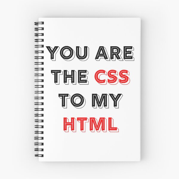 Item preview, You Are The CSS To My HTML designed and sold by RUCZENO.