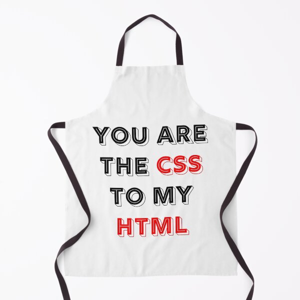 Item preview, You Are The CSS To My HTML designed and sold by RUCZENO.