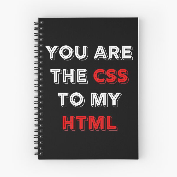 Item preview, You Are The CSS To My HTML designed and sold by RUCZENO.