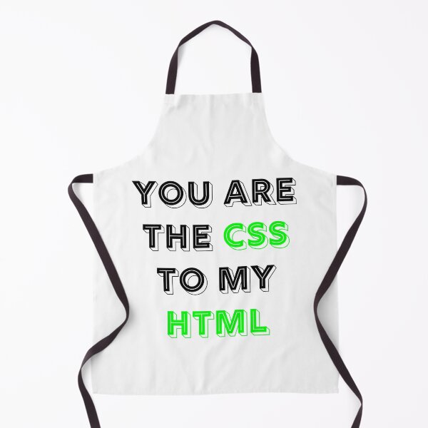 Item preview, You Are The CSS To My HTML designed and sold by RUCZENO.