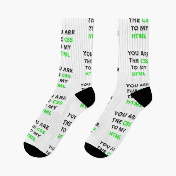 Item preview, You Are The CSS To My HTML designed and sold by RUCZENO.