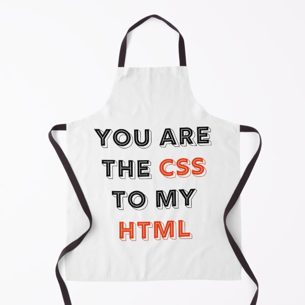 Item preview, You Are The CSS To My HTML designed and sold by RUCZENO.