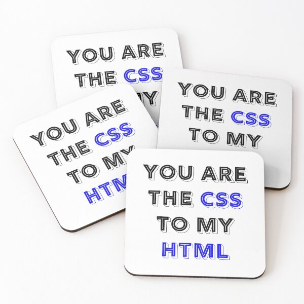 Item preview, You Are The CSS To My HTML designed and sold by RUCZENO.