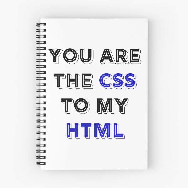 Item preview, You Are The CSS To My HTML designed and sold by RUCZENO.
