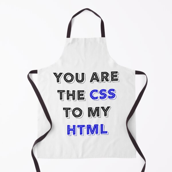 Item preview, You Are The CSS To My HTML designed and sold by RUCZENO.