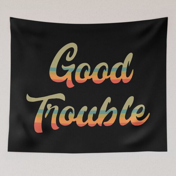Item preview, Good Trouble designed and sold by ValentinaHramov.