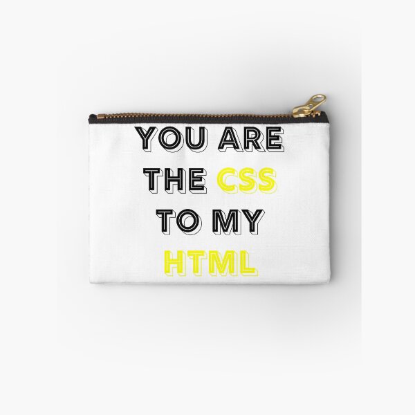 Item preview, You Are The CSS To My HTML designed and sold by RUCZENO.