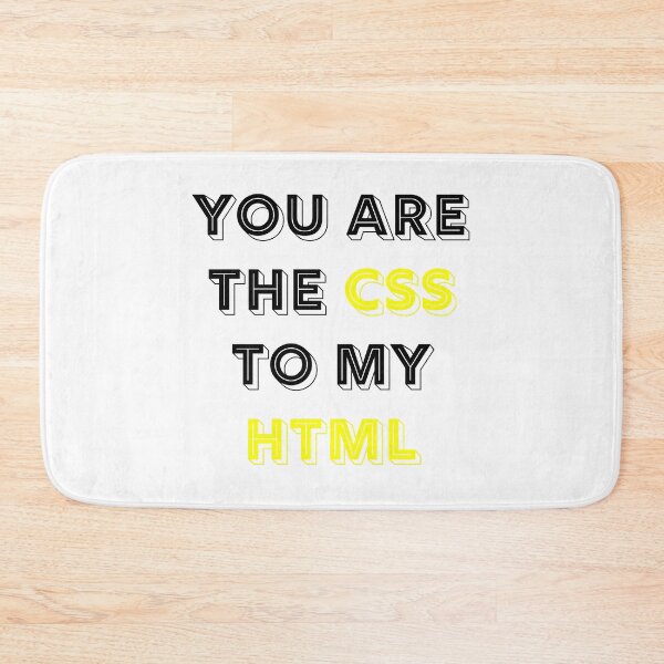 Item preview, You Are The CSS To My HTML designed and sold by RUCZENO.