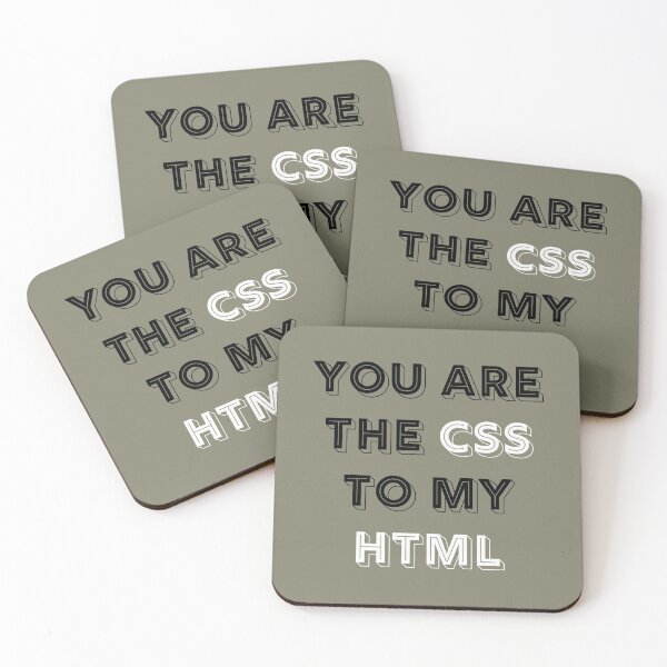 Item preview, You Are The CSS To My HTML designed and sold by RUCZENO.