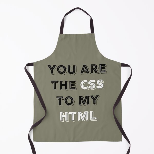 Item preview, You Are The CSS To My HTML designed and sold by RUCZENO.