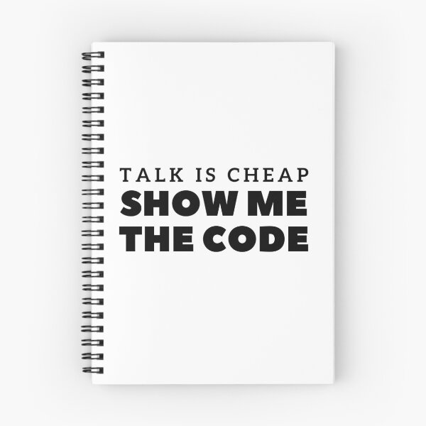 Item preview, Talk is cheap, show me the code | Coders, programmers, data analysts designed and sold by Oasie.