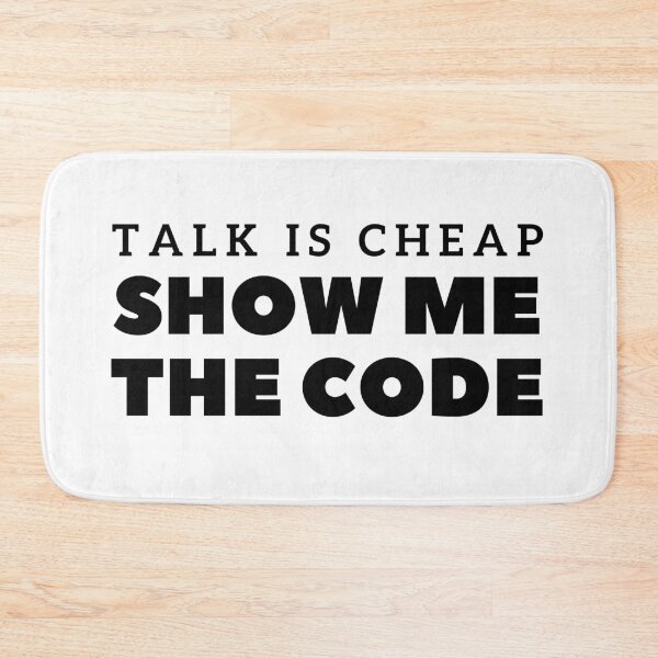 Item preview, Talk is cheap, show me the code | Coders, programmers, data analysts designed and sold by Oasie.