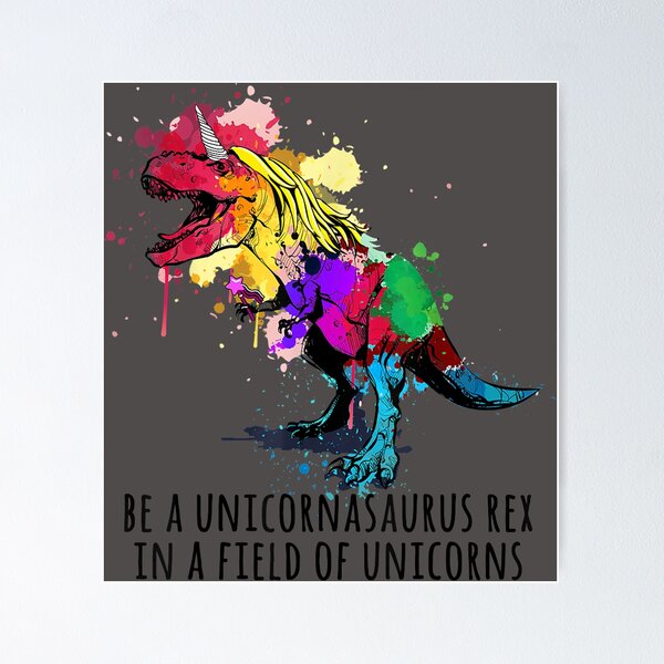 Item preview, Be A Unicorn T Rex In A Field Of Unicorns Funny designed and sold by taydyreo.