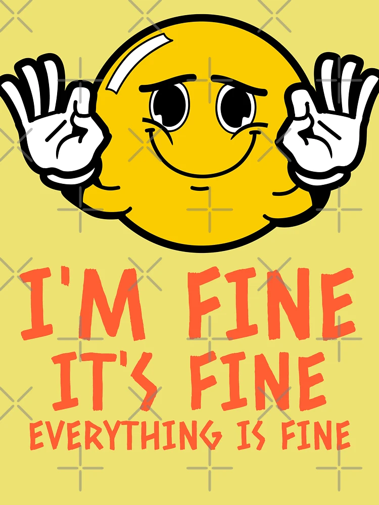 Im fine its fine fake smile emoji Kids T-Shirt for Sale by GoodyLeo