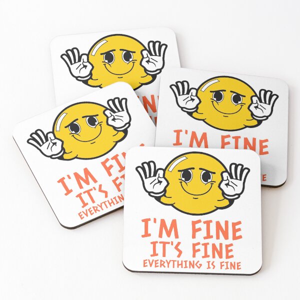 Item preview, Im fine its fine fake smile emoji designed and sold by GoodyLeo.