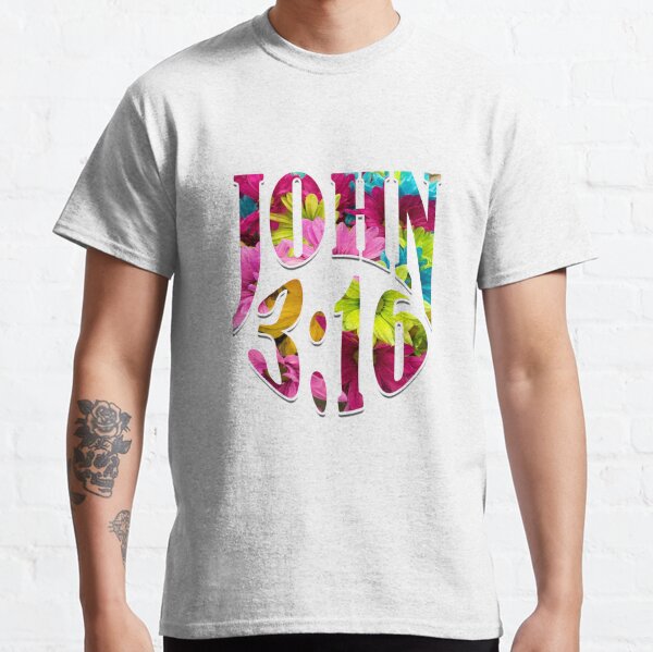 John 3:16 Classic T-Shirt