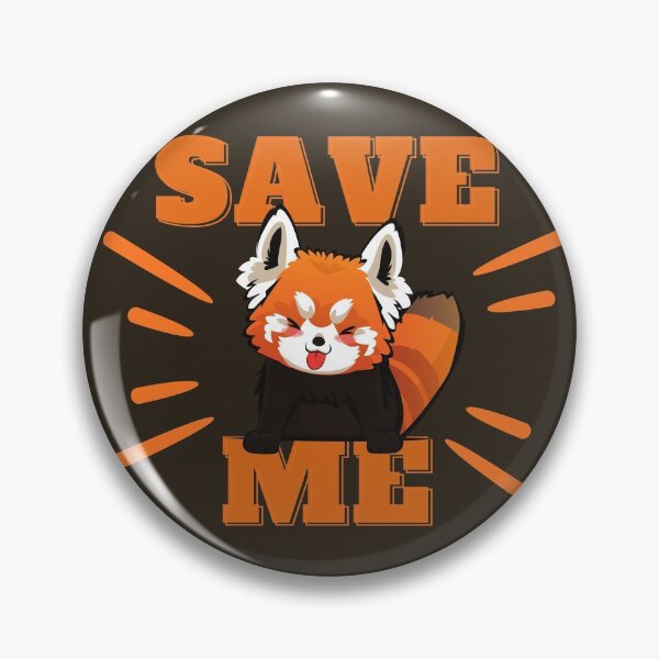 Item preview, Red Panda Conservation Save Me designed and sold by More than Myriad.