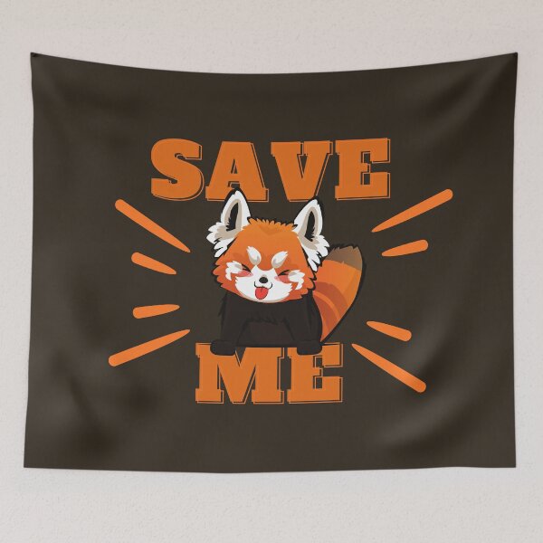Item preview, Red Panda Conservation Save Me designed and sold by More than Myriad.