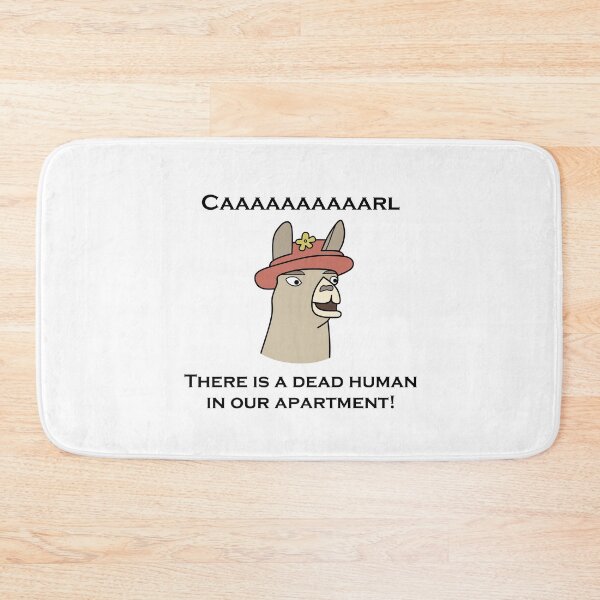 Item preview, Llamas with Hats - "Caaaaaaaaaarl! There is a dead human in our apartment!" designed and sold by NickHasling.