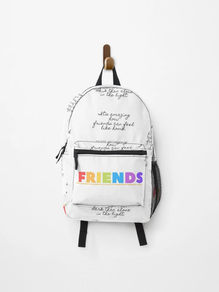 friends quotes mini backpack Dear who live in the same apartment complex and face life and love in New York friendship quotes on black background