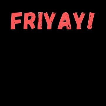 Artwork thumbnail, FRIYAY! - basic design by kosethk