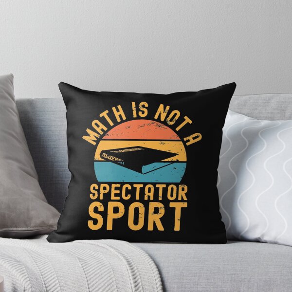 Item preview, Math is not a spectator sport designed and sold by Statim.