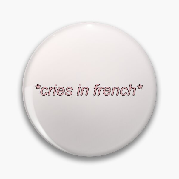 Item preview, Cries in French pink quote designed and sold by CaitlinCerys.