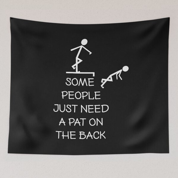 Item preview, Some people just need a pat on the back gift designed and sold by eiwo87.