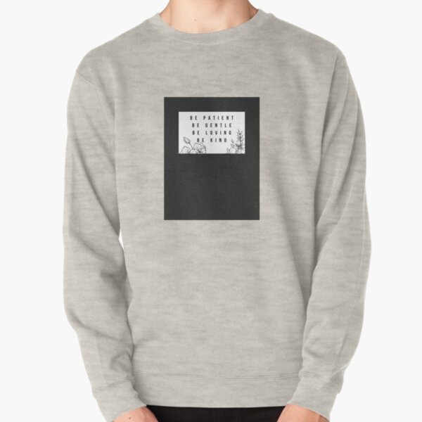 Be Kind Pullover Sweatshirt