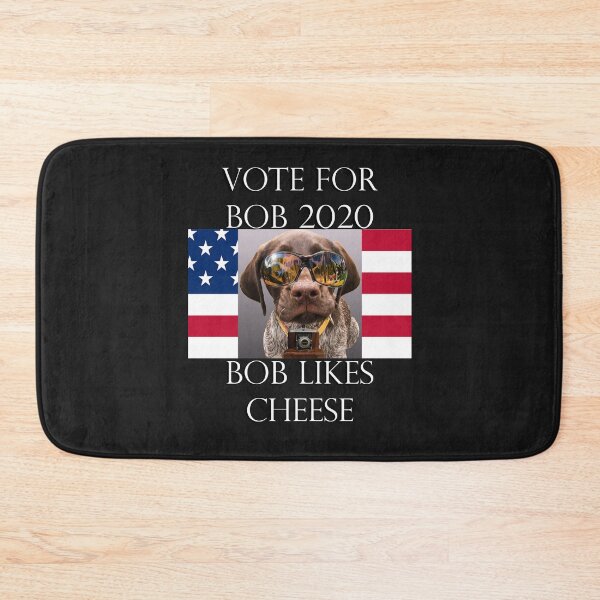 Item preview, Funny Political Sarcasm Voting Quote: Vote For Bob 2020, Democrat & Republican Fun, Bob Likes Cheese, Custom Apparel, Cards, Posters & Gifts designed and sold by tamdevo1.