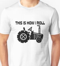 This Is How I Roll Farming Tractor Unisex T-Shirt