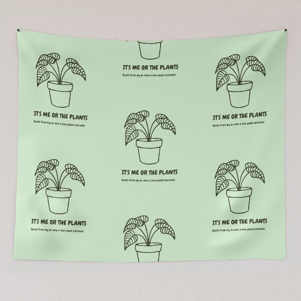 Item preview, It's me or the plants.... designed and sold by VioletStudio.