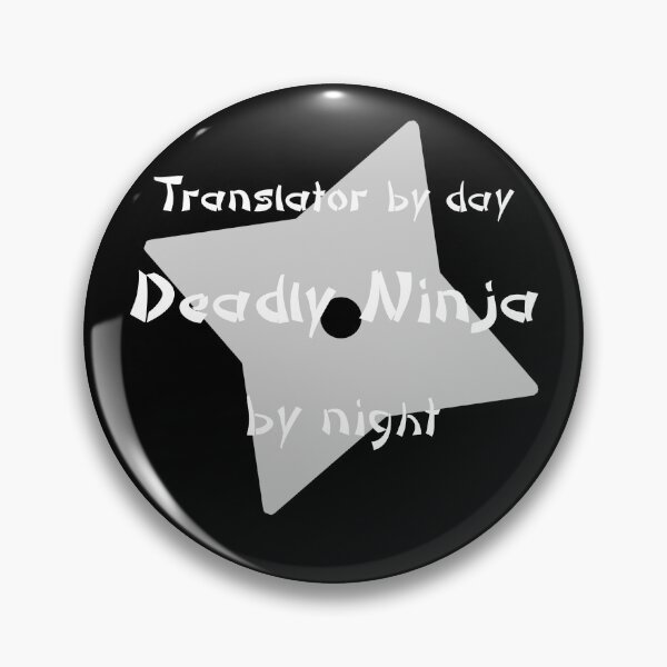 Item preview, Translator by day Deadly Ninja by night designed and sold by AshStore.