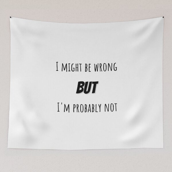 Item preview, Funny I'm Not Wrong Joke designed and sold by narcocynic.