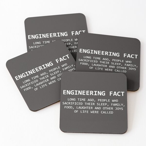 Item preview, ENGINEERING FACT 1 - LONG TIME AGO, PEOPLE WHO  SACRIFICED THEIR SLEEP, FAMILY, FOOD, LAUGHTER AND OTHER JOYS OF LIFE WERE CALLED designed and sold by Joni77.