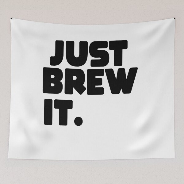 Item preview, Just Brew It Fun Coffee Beer or Tea brewing  designed and sold by MillanMarketing.