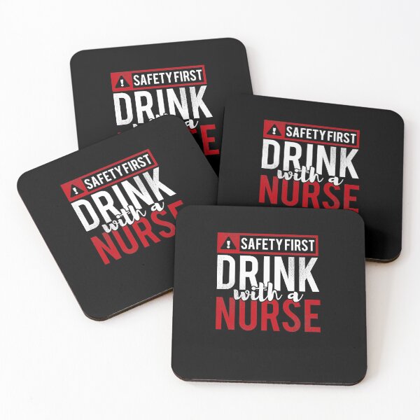 Item preview, Safety First Drink with a nurse designed and sold by TheTeeSupplyCo.