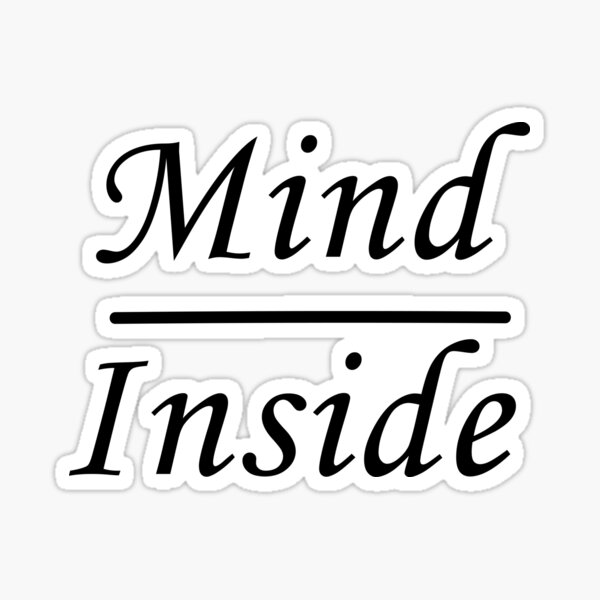 Item preview, mind inside,gift for him,gift for friends,gift for dad,gift fom mom,gift for sisters designed and sold by Souna's  Store.