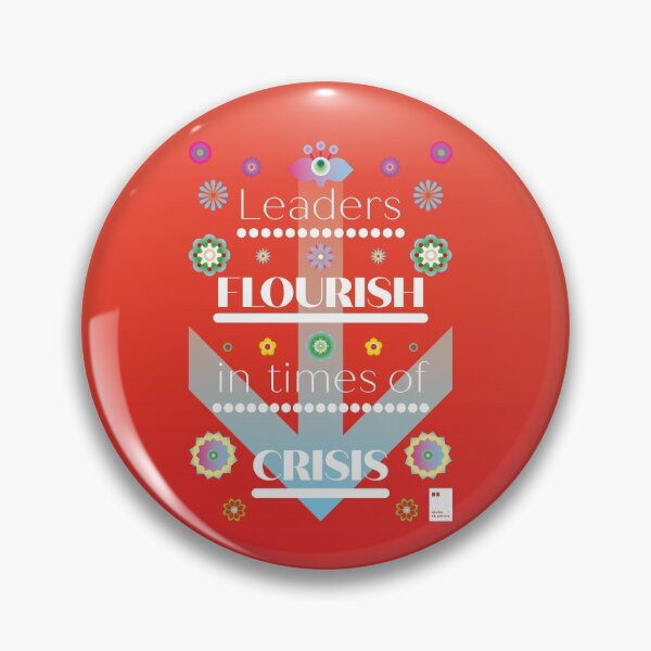 Item preview, Leaders flourish in times of crisis designed and sold by quotesonposters.